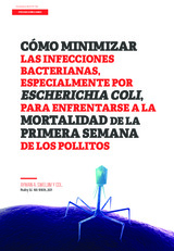 Cómo minimizar las infecciones bacterianas, especialmente por Escherichia Coli, para enfrentarse a la mortalidad de la primera semana de los pollitos